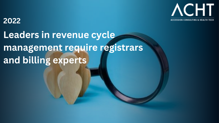 Leaders in revenue cycle management require registrars and billing experts